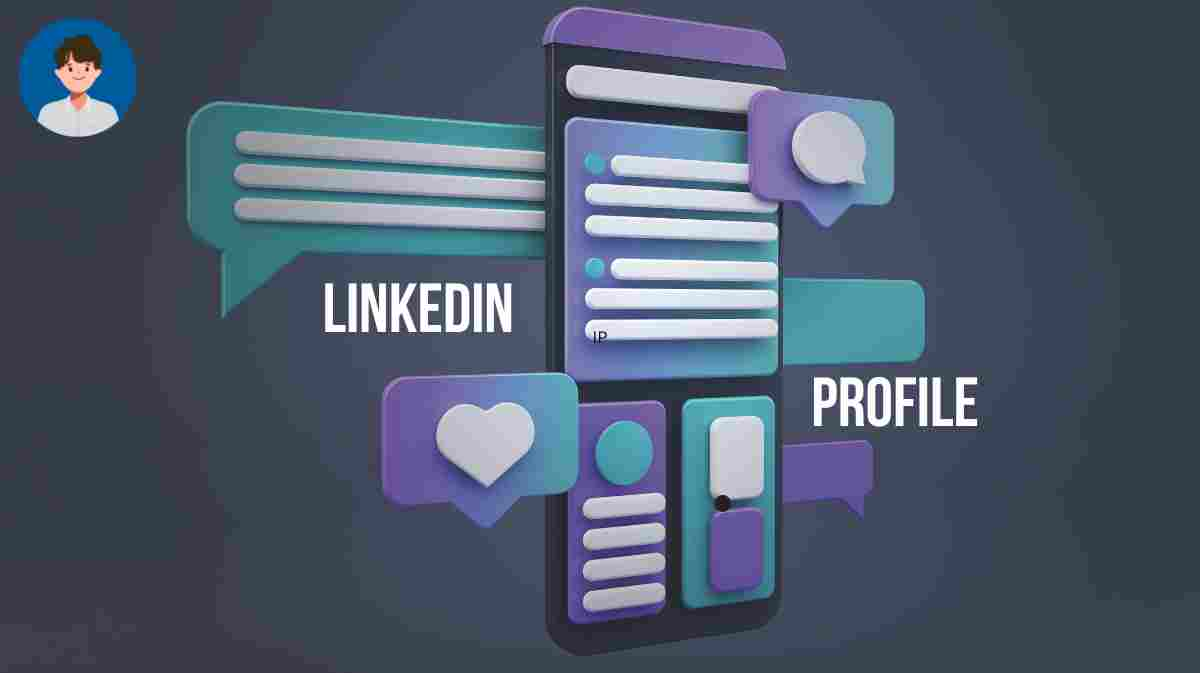 How to Build a Strong LinkedIn Profile as a Student